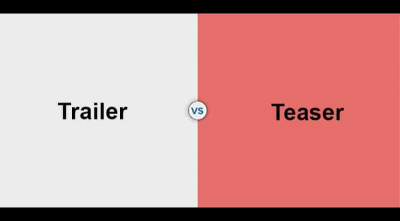 Trailer và teaser khác nhau hay giống nhau?