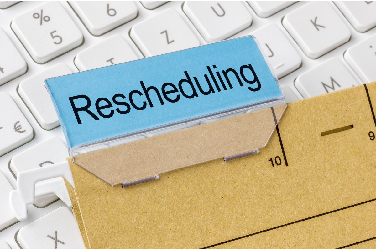 Reschedule