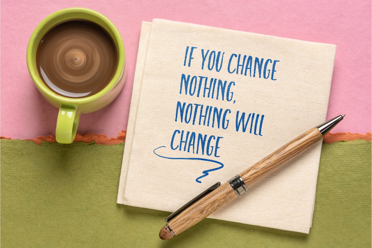 If you change nothing