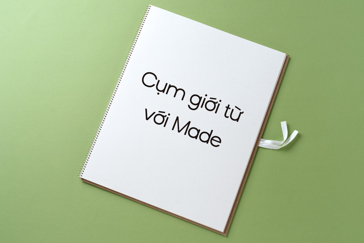 Cụm giới từ với Made