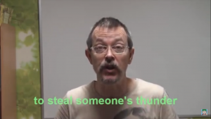 Easy English Expression 43 - (to) steal (someone's) thunder - đánh cắp tiếng sấm vang rền của (ai đó)