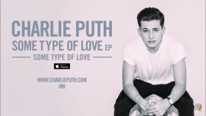 Some Type of Love - Charlie Puth (Lyrics & Vietsub)