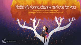 nothing gonna change my love for you